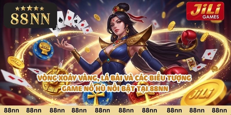 Nữ thần may mắn Jili giữa vòng xoáy vàng, lá bài và các biểu tượng game nổ hũ nổi bật tại 88nn.